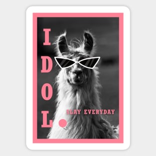 Llama idol slay everyday - pink Sticker